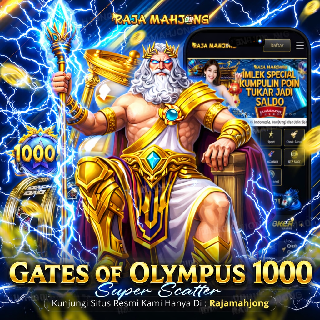 RAJAMAHJONG ⍣ Link Gacor Gates Of Olympus 1000 Super Scatter Pola Jackpot Terbesar Sekarng